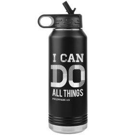 32oz Water Bottle Insulated, i Can Do All Things Philippians 4:13 Print (Color: Black)